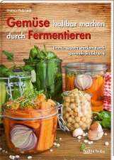 Gemüse haltbar machen durch Fermentieren