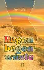 Regenbogenwüste