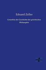 Grundriss der Geschichte der griechischen Philosophie