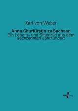 Anna Churfürstin zu Sachsen