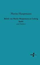 Briefe von Moritz Hauptmann an Ludwig Spohr