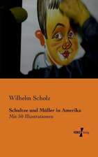 Schultze und Müller in Amerika