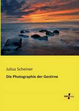 Die Photographie der Gestirne