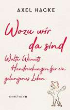 Wozu wir da sind