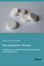 Eine abgekürzte Therapie