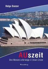 AUszeit - Drei Monate unterwegs in Down Under