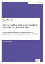 Diabetes mellitus bei russisch-sprachigen Migranten und Spätaussiedlern