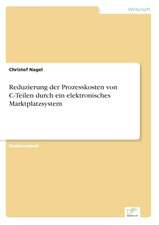 Reduzierung der Prozesskosten von C-Teilen durch ein elektronisches Marktplatzsystem