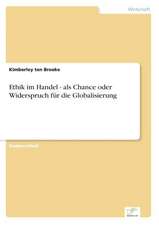 Ethik im Handel - als Chance oder Widerspruch für die Globalisierung