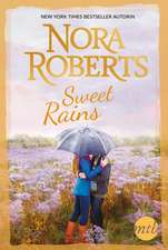 Roberts, N: Sweet Rains