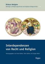 Interdependenzen von Recht und Religion