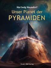 Unser Planet der Pyramiden