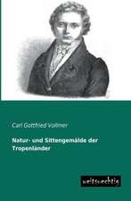 Natur- und Sittengemälde der Tropenländer