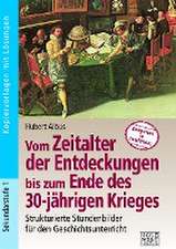 Vom Zeitalter der Entdeckungen bis zum Ende des 30-jährigen Krieges