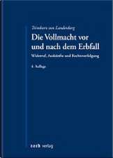 Die Vollmacht vor und nach dem Erbfall