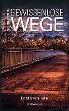 Gewissenlose Wege