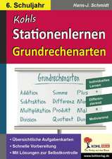 Kohls Stationenlernen Grundrechenarten / 6. Schuljahr