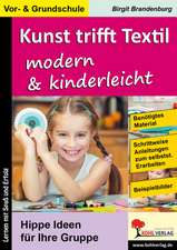 Kunst trifft Textil ... modern & kinderleicht