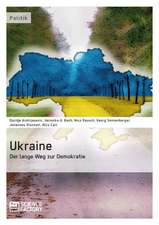 Ukraine - Der lange Weg zur Demokratie