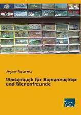 Wörterbuch für Bienenzüchter und Bienenfreunde