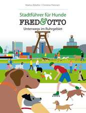 FRED & OTTO unterwegs im Ruhrgebiet