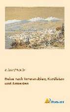 Reise nach Innerarabien, Kurdistan und Armenien