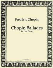 Chopin Ballades