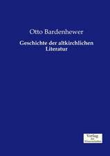 Geschichte der altkirchlichen Literatur