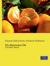 Die ätherischen Öle