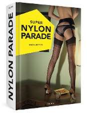 SUPER NYLON PARADE