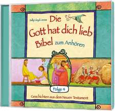 Die Gott hat dich lieb. Die Bibel zum Anhören