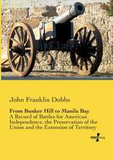 From Bunker Hill to Manila Bay