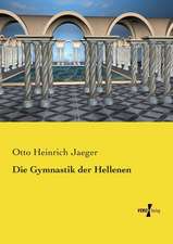 Die Gymnastik der Hellenen