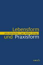 Lebensform und Praxisform