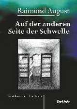 Auf der anderen Seite der Schwelle