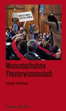 Momentaufnahme Theaterwissenschaft