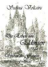 Die Erben von Eldingen Band 3 - Spuren des Grauens - Historische Familiensaga