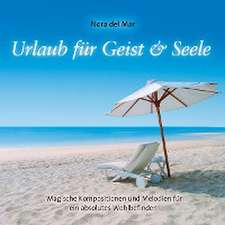 Urlaub für Geist & Seele