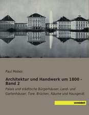 Architektur und Handwerk um 1800 - Band 2