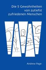 Page, A: 5 Gewohnheiten von zutiefst zufriedenen Menschen