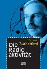 Die Radioaktivität