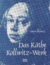 Das Käthe Kollwitz-Werk