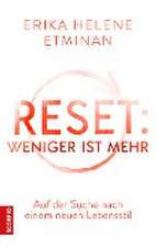 RESET- Weniger ist mehr