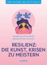 Resilienz: Die Kunst, Krisen zu meistern