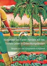 Wirkungen Des Fairen Handels Auf Das Soziale Leben in Entwicklungslandern: Beispiel Von Zwei Kooperativen in Kamerun