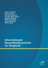 Internationale Gesundheitssysteme Im Vergleich: Die Frage Nach Der Verbleibenden Funktion Von Erziehung in Der Modernen Gesellschaft