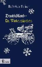 Deutschland. Ein Wintermärchen