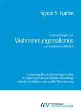 Untersuchungen zum Wahrnehmungsrealismus von Abbildern und Bildern