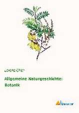 Allgemeine Naturgeschichte: Botanik