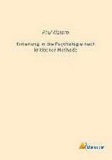 Einleitung in die Psychologie nach kritischer Methode